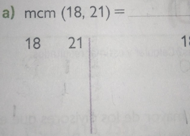 a mcm (18,21)= _
18 21 1