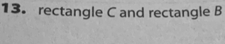 rectangle C and rectangle B