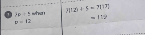 3 7p+5 when 7(12)+5=7(17)
=119
p=12