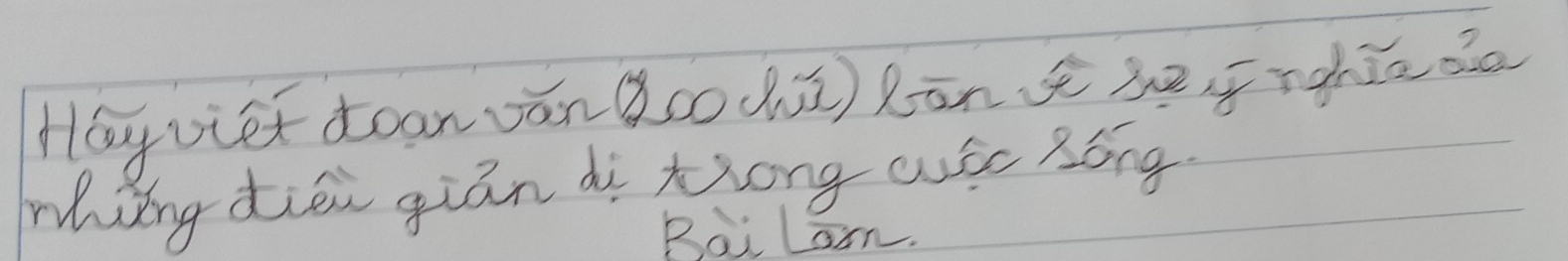 Hayviet doan vān gco d) Rān thfrghiā do 
mhng diéi gián àì rong wáe 2óng 
Bai lan.