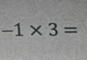 -1* 3=