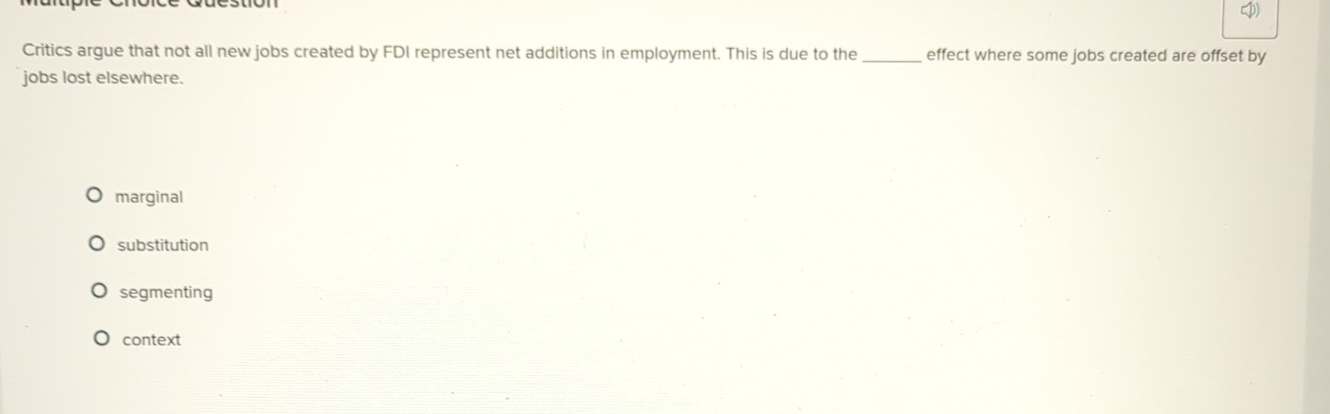 Solved: Critics argue that not all new jobs created by FDI represent ...