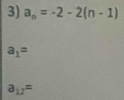 a_n=-2-2(n-1)
a_1=
a_12=