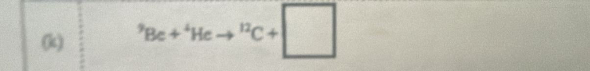 ^9Be+^4He^(12)C+□