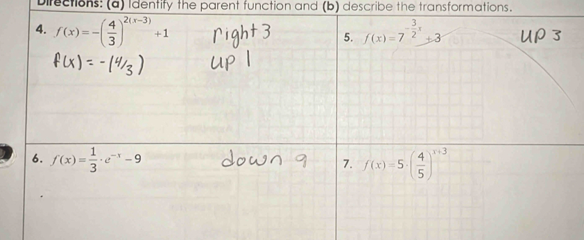 Difections: (a) Identify the parent function and (b) describe the transformations.