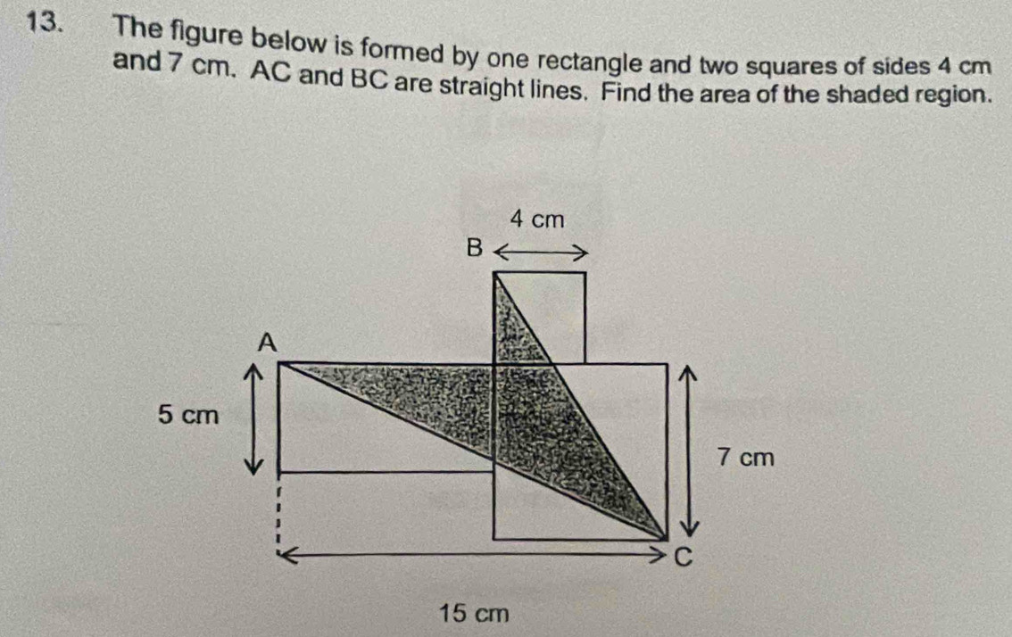 Solved: The figure below is formed by one rectangle and two squares of ...