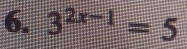 3^(2x-1)=5