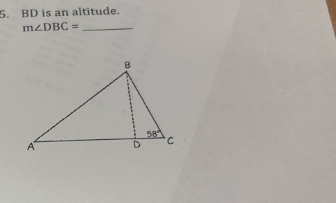 BD is an altitude.
m∠ DBC= _