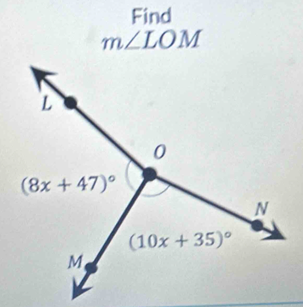 Find
m∠ LOM