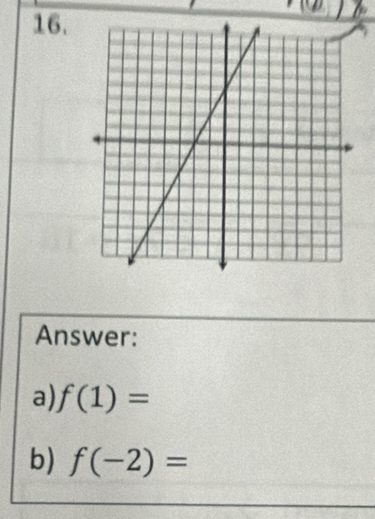 Answer: 
a) f(1)=
b) f(-2)=