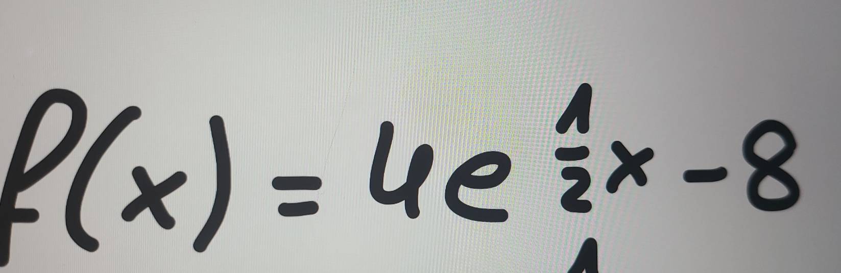 P(x)=4e^(frac 1)2x-8