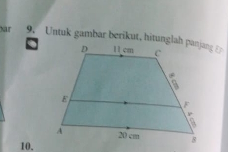 ar 9. Untuk gambar berikut, hitunglah panjang Er
10.