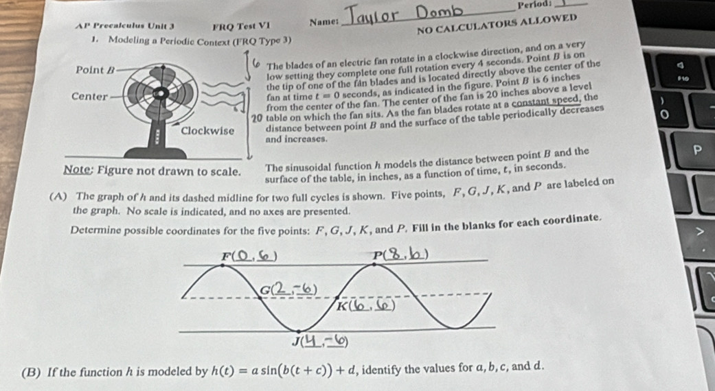 Solved: Period_ NO CALCULATORS ALLOWED AP Precalculus Unit 3 FRQ Test ...