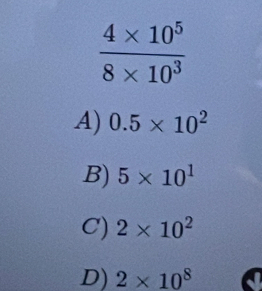 A) 0.5* 10^2
B) 5* 10^1
C) 2* 10^2
D) 2* 10^8