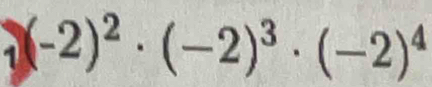 1 (-2)^2· (-2)^3· (-2)^4