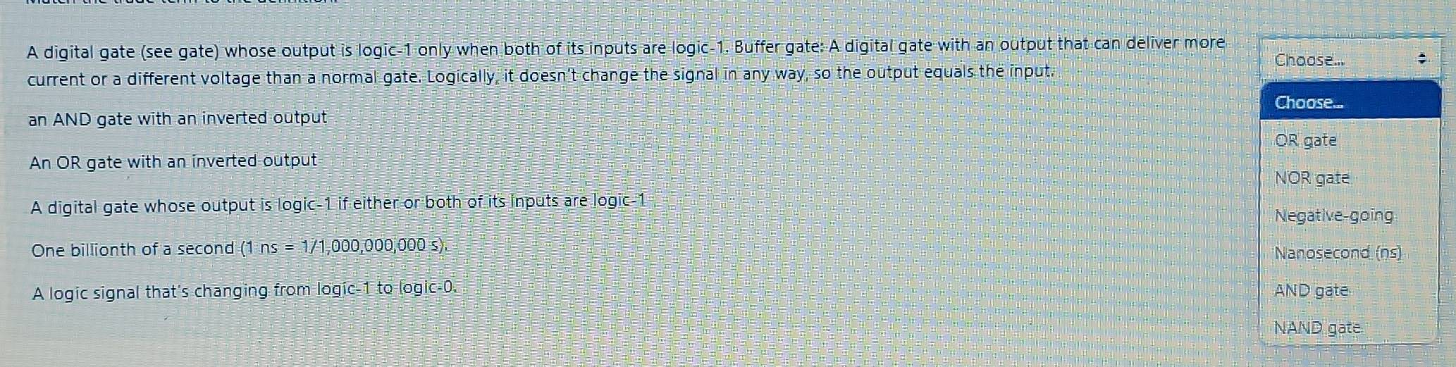 Solved: A digital gate (see gate) whose output is logic- 1 only when ...
