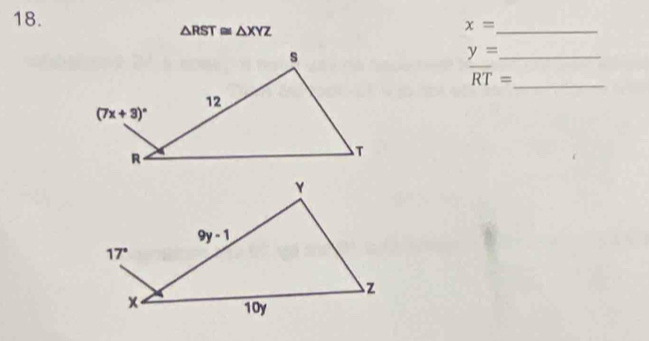 △ RST≌ △ XYZ
x= _
_ y=
_ overline RT=