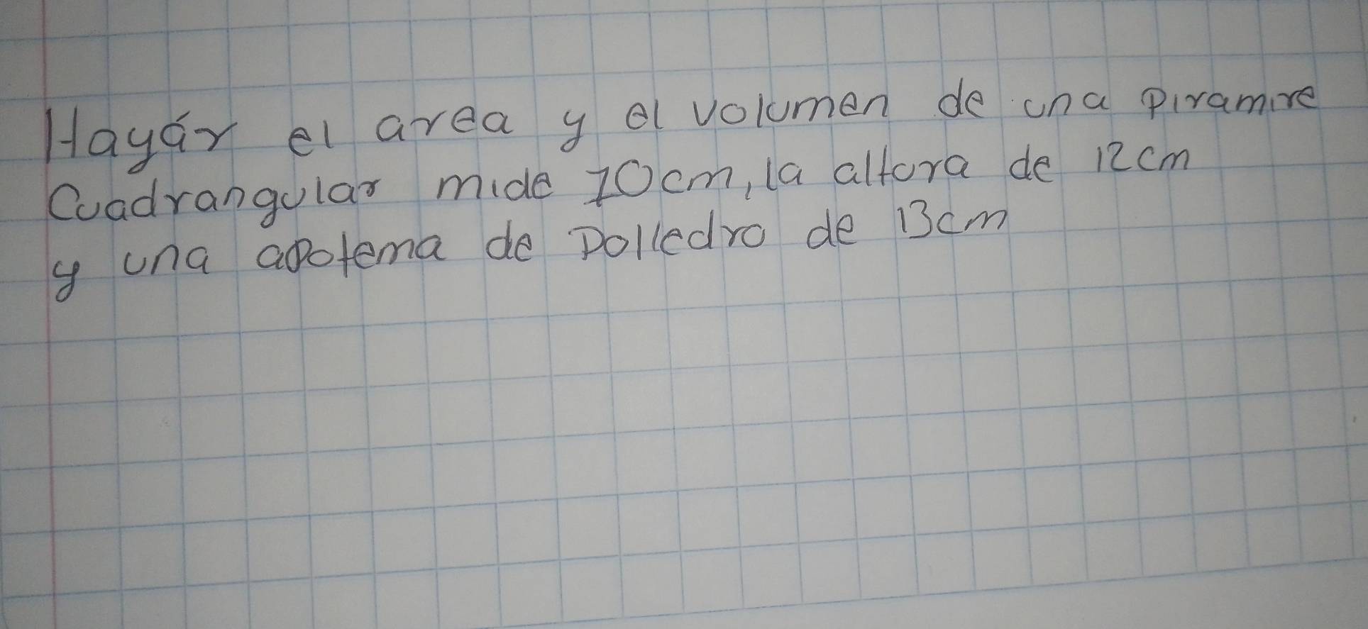 Hayar el area y al volumen de una piramire 
Cuadrangular mide 70 cm, la alfora de 12cm
y una apotema do Dolledro de 13cm