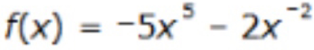 f(x)=-5x^5-2x^(-2)