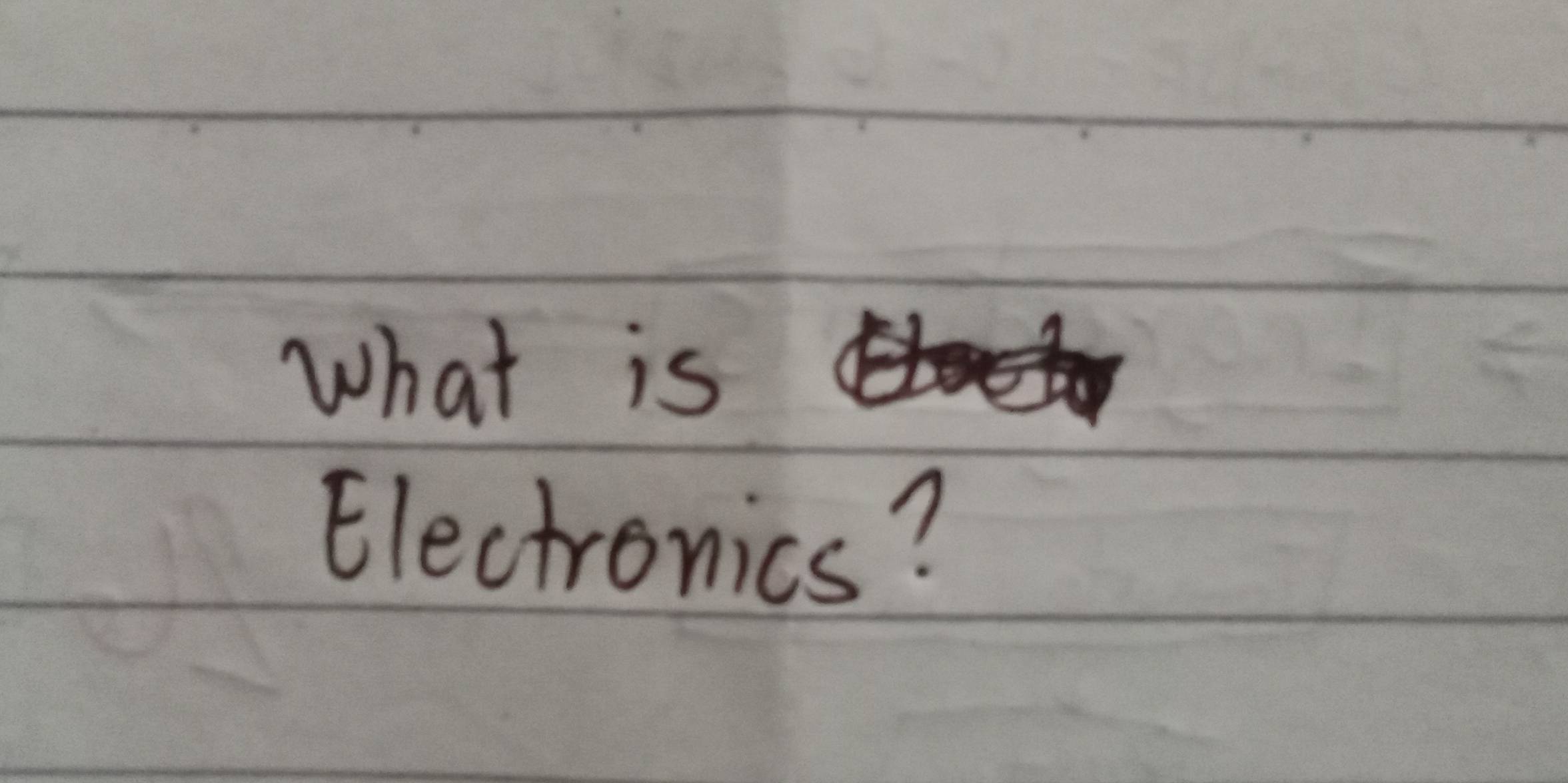 what is 
Electronics?