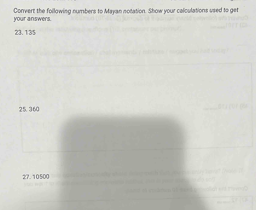 Solved: Convert the following numbers to Mayan notation. Show your ...