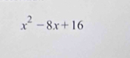 x^2-8x+16