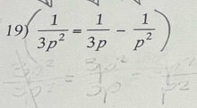  1/3p^2 = 1/3p - 1/p^2 )