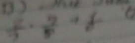  2/3 ·  3/5 +f frac 1 frac sqrt(2)(2))^2