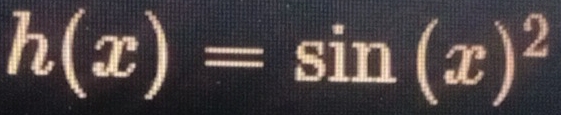 h(x)=sin (x)^2