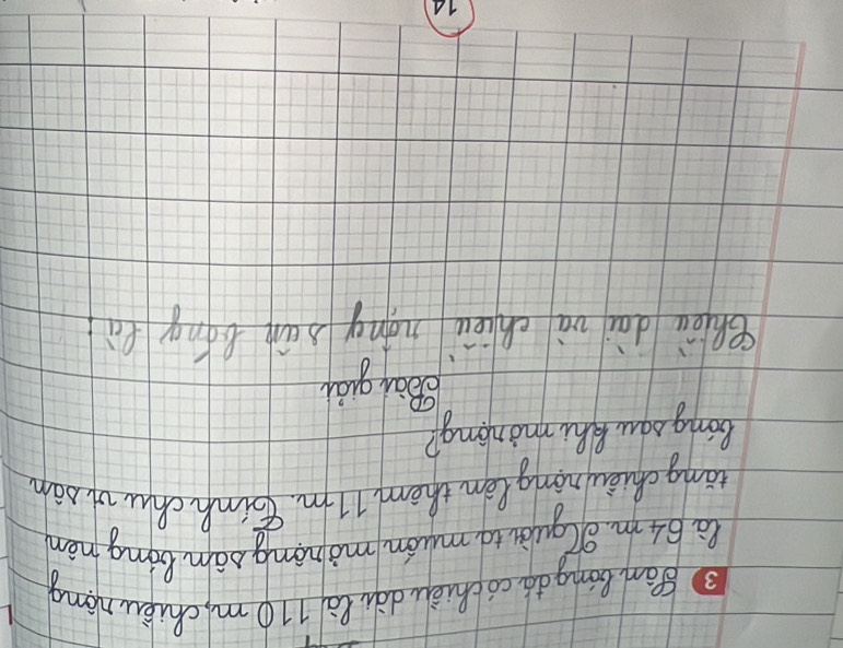 Sān bōng dá cochièu dài là 110 m, chiòu nóng 
la 64m. O gui to muon minong bàm bong nàn 
tāng chèng nong tem them 17m. Einh chu i sàn 
Gong sau hi mining? 
OBàu quò 
(nóu dà và chii nóng sān ǒng fà