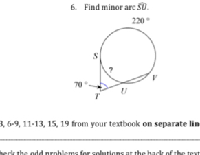 Find minor arc widehat CD
3, 6-9, 11-13, 15, 19 from your textbook on separate lin
_
heck the odd problems for solutions at the back of the text