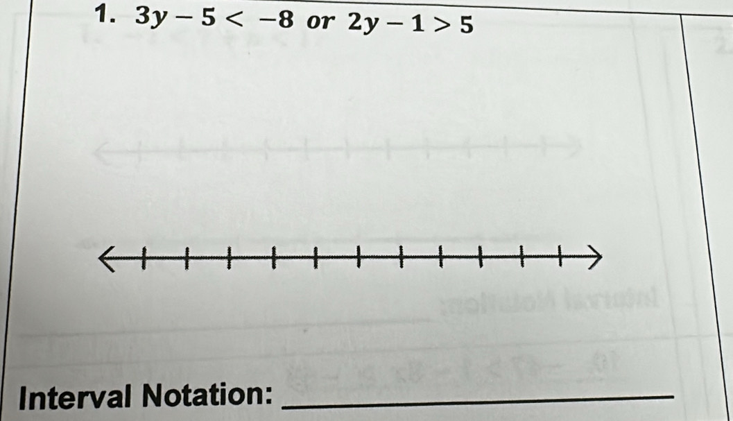 3y-5 or 2y-1>5
Interval Notation:_