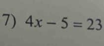 4x-5=23