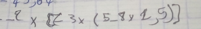 -2x[=3x(5-8* 1,5)]