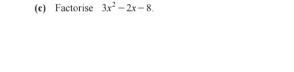 Factorise 3x^2-2x-8.