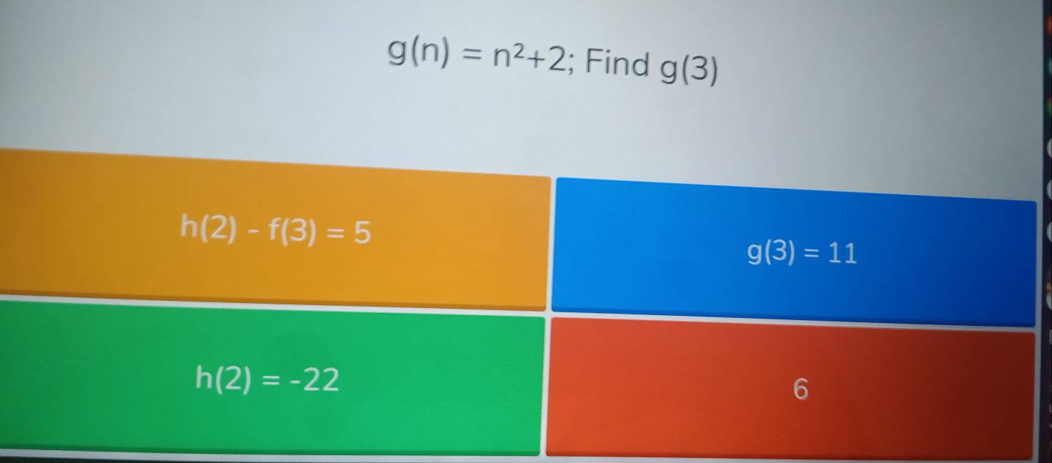 g(n)=n^2+2; Find g(3)