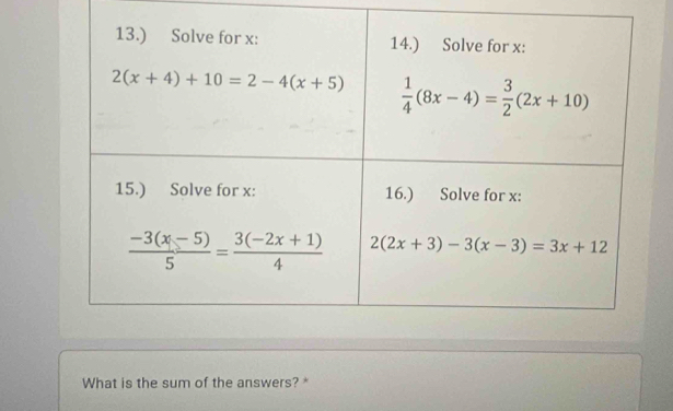 What is the sum of the answers? *