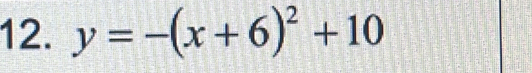 y=-(x+6)^2+10