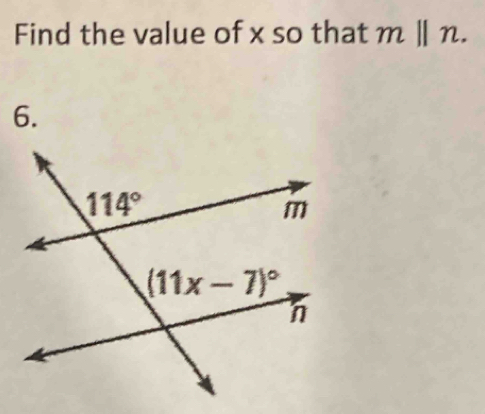 Find the value of x so that mparallel n.
6.