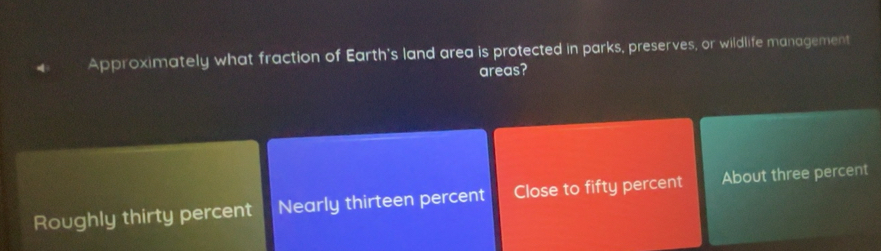 Gelöst:Approximately what fraction of Earth's land area is protected in ...