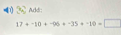 Add:
17+-10+-96+-35+-10=□