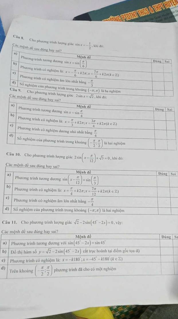 NG  T T NT THGS & THP T HU l e 
Vân Vên Quan, Moyên Hân Q
d   a
Câu 8, Cho phương trình lượng giác sin x=- 1/2  , h
Các
Câu 10. Cho phương trình lượng giác 2sin (x- π /12 )+sqrt(3)=0 , khi dó:
Các m
i
Câu 11. Cho phương trình lượng giác sqrt(2)-2sin (45°-2x)=0 , vậy:
Sa
b
c
d