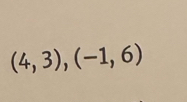 (4,3), (-1,6)