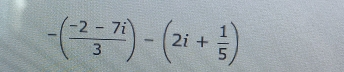 -( (-2-7i)/3 )-(2i+ 1/5 )