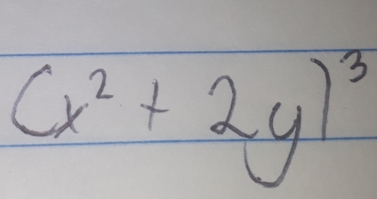 (x^2+2y)^3