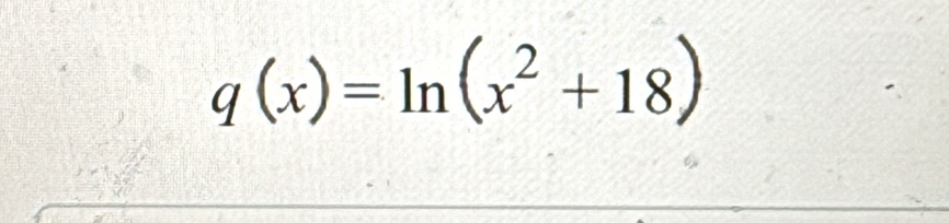 q(x)=ln (x^2+18)