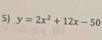 y=2x^2+12x-50