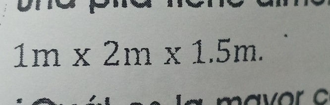 1m* 2m* 1.5m.