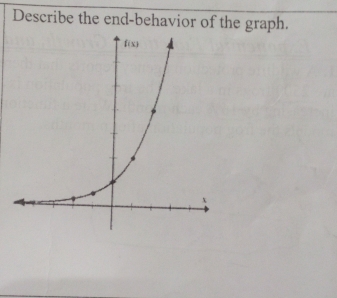 Describe the end-behavior of the graph.