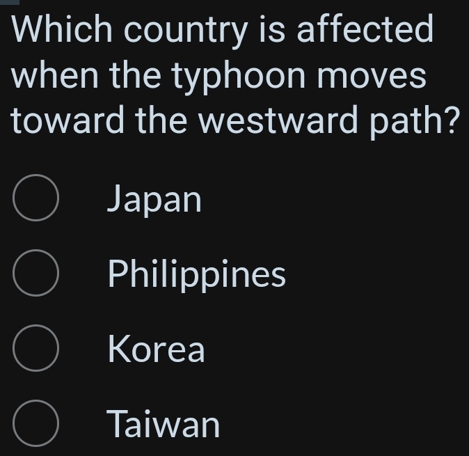 Which country is affected
when the typhoon moves
toward the westward path?
Japan
Philippines
Korea
Taiwan